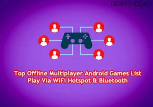 Top Offline Multiplayer Android Games List Play Via WiFi Hotspot & Bluetooth