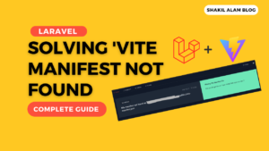 Solving Vite Manifest Not Found. It has a laravel logo and Vite logo and plus in between. Below it has a screenshot of error.