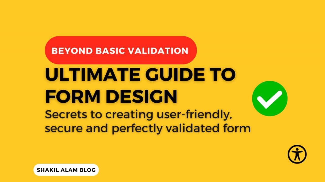 Form Design & Validation 101: Create User-Friendly, Secure ...